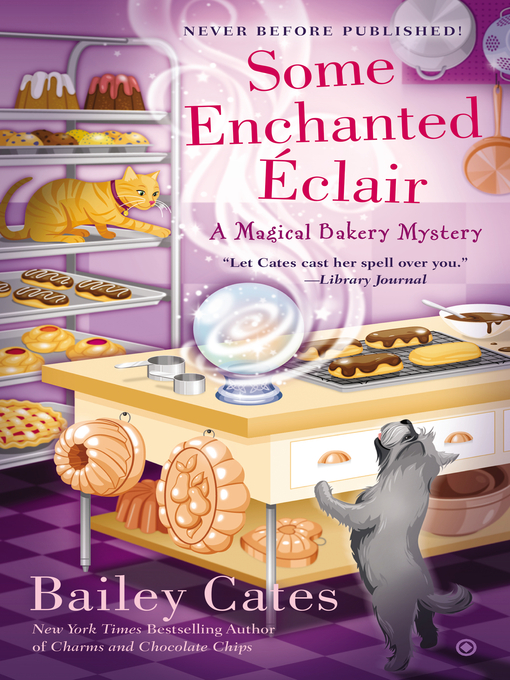 Title details for Some Enchanted Eclair by Bailey Cates - Available
